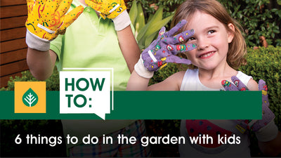6 ideas to get the kids in the garden