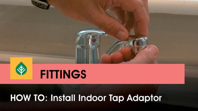 How to: Install Indoor Tap Adaptor